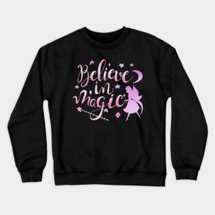 Believe in magic Crewneck Sweatshirt